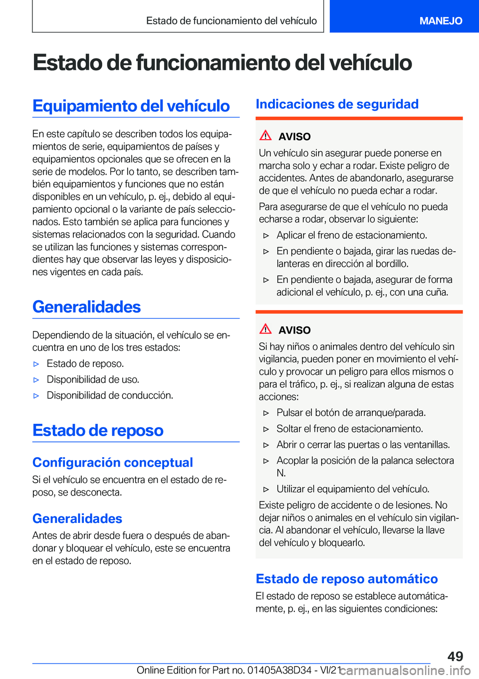 BMW 8 SERIES 2022  Manuales de Empleo (in Spanish) �E�s�t�a�d�o��d�e��f�u�n�c�i�o�n�a�m�i�e�n�t�o��d�e�l��v�e�h�
