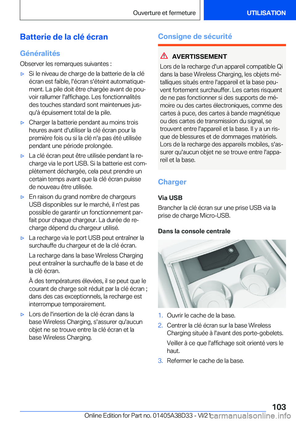 BMW 8 SERIES 2022  Notices Demploi (in French) �B�a�t�t�e�r�i�e��d�e��l�a��c�l�é��é�c�r�a�n
�G�é�n�é�r�a�l�i�t�é�s
�O�b�s�e�r�v�e�r��l�e�s��r�e�m�a�r�q�u�e�s��s�u�i�v�a�n�t�e�s��:'x�S�i��l�e��n�i�v�e�a�u��d�e��c�h�a�r�g�e��d�