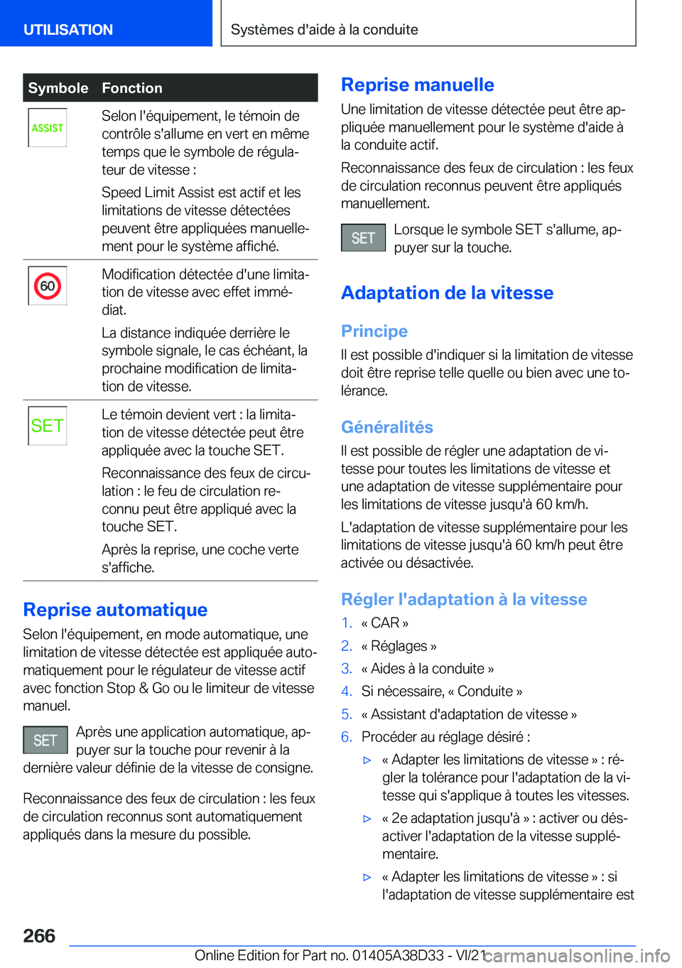 BMW 8 SERIES 2022  Notices Demploi (in French) �S�y�m�b�o�l�e�F�o�n�c�t�i�o�n�S�e�l�o�n��l�'�é�q�u�i�p�e�m�e�n�t�,��l�e��t�é�m�o�i�n��d�e
�c�o�n�t�r�