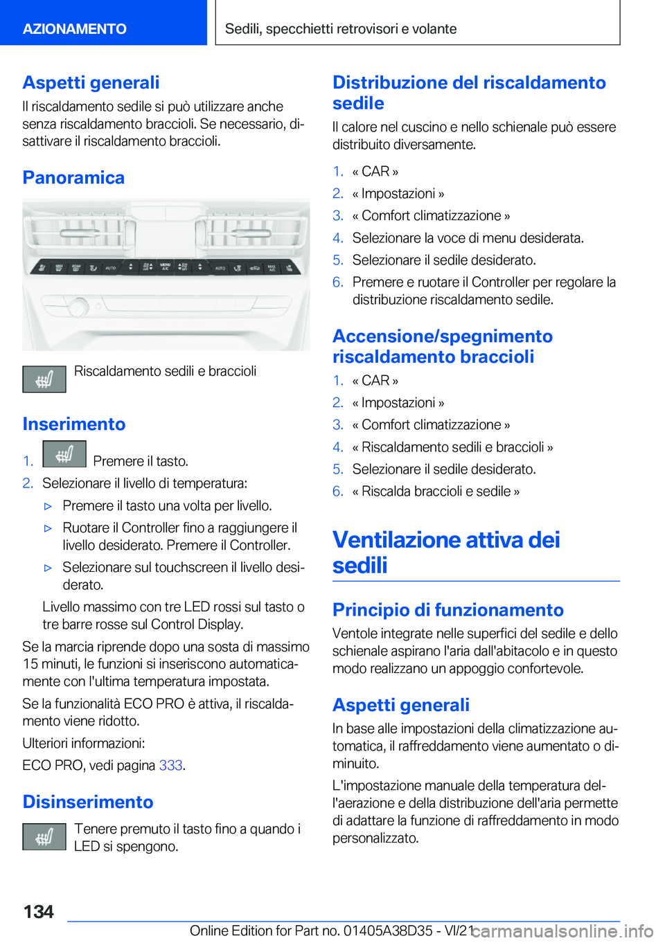 BMW 8 SERIES 2022  Libretti Di Uso E manutenzione (in Italian) �A�s�p�e�t�t�i��g�e�n�e�r�a�l�i
�I�l��r�i�s�c�a�l�d�a�m�e�n�t�o��s�e�d�i�l�e��s�i��p�u�