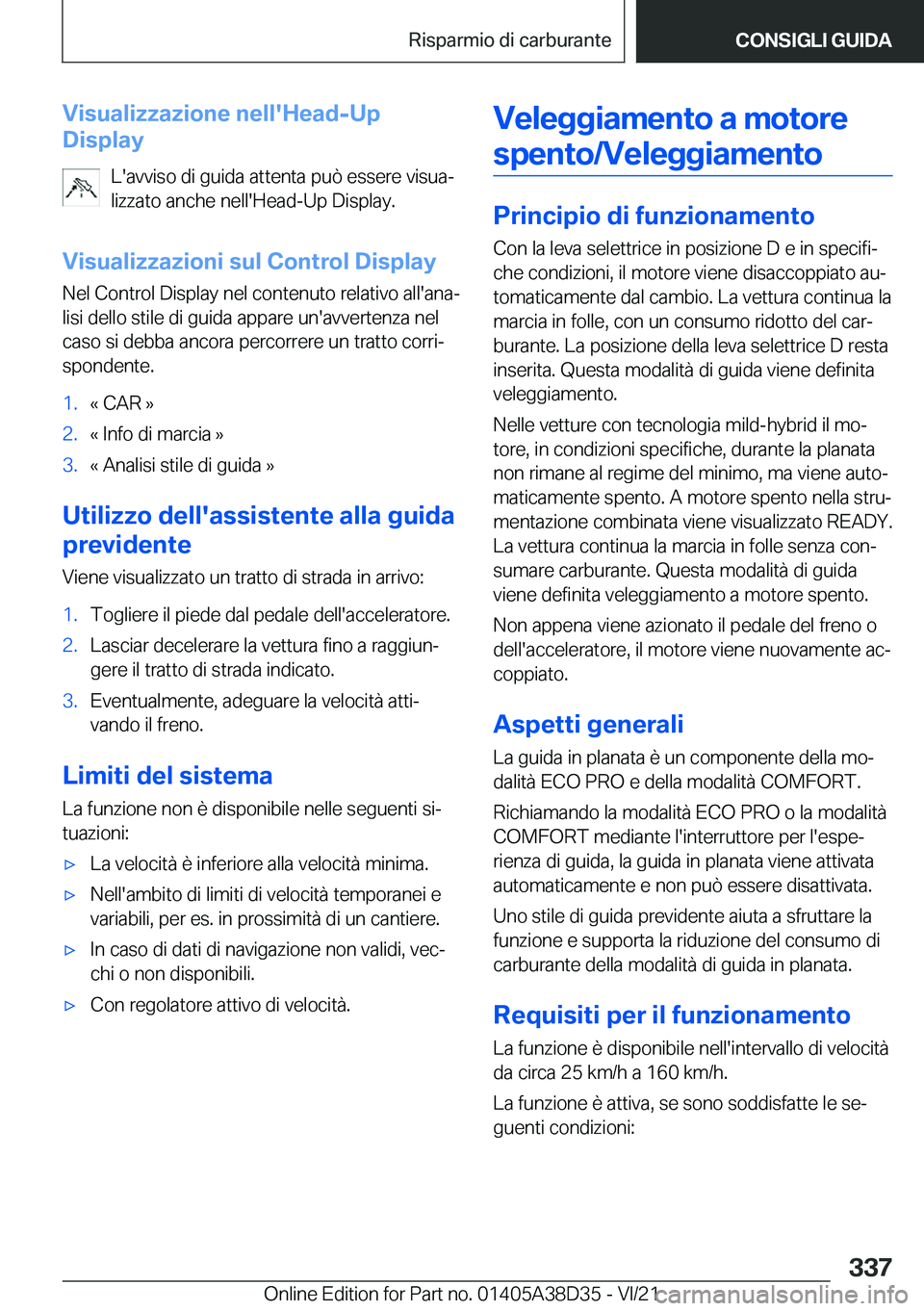 BMW 8 SERIES 2022  Libretti Di Uso E manutenzione (in Italian) �V�i�s�u�a�l�i�z�z�a�z�i�o�n�e��n�e�l�l�'�H�e�a�d�-�U�p
�D�i�s�p�l�a�y
�L�'�a�v�v�i�s�o��d�i��g�u�i�d�a��a�t�t�e�n�t�a��p�u�
