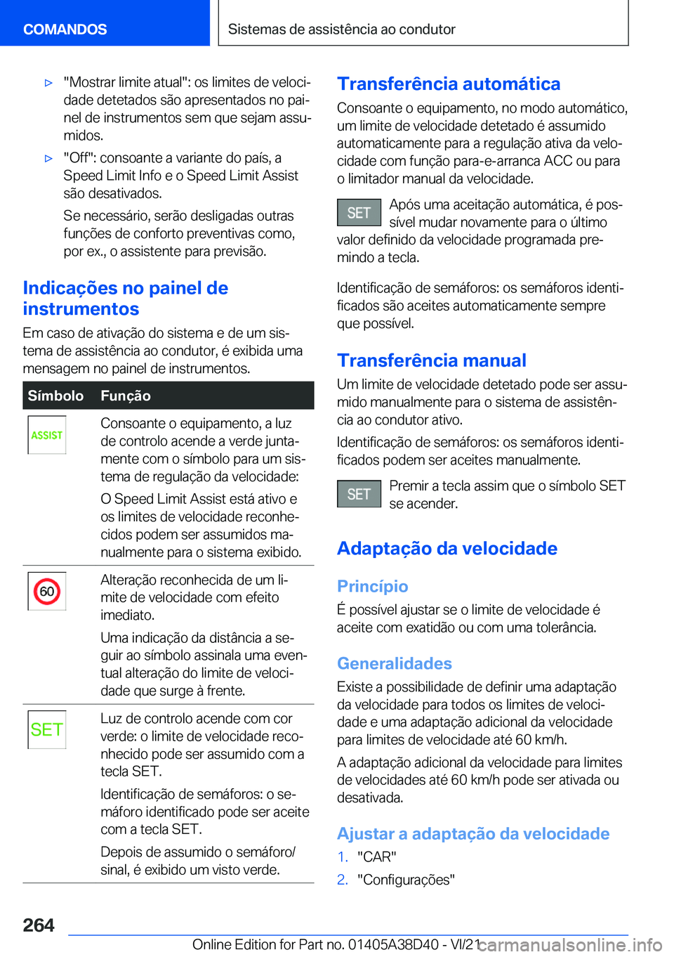 BMW 8 SERIES 2022  Manual do condutor (in Portuguese) x��M�o�s�t�r�a�r��l�i�m�i�t�e��a�t�u�a�l��:��o�s��l�i�m�i�t�e�s��d�e��v�e�l�o�c�iª�d�a�d�e��d�e�t�e�t�a�d�o�s��s�ã�o��a�p�r�e�s�e�n�t�a�d�o�s��n�o��p�a�iª
�n�e�l��d�e��i�n�s�t�r�u