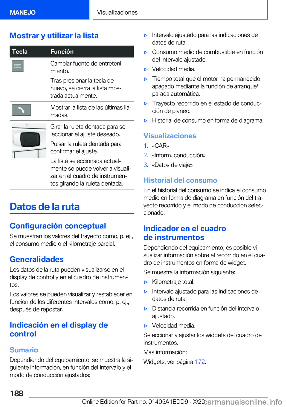 BMW 8 SERIES CONVERTIBLE 2021  Manuales de Empleo (in Spanish) �M�o�s�t�r�a�r��y��u�t�i�l�i�z�a�r��l�a��l�i�s�t�a�T�e�c�l�a�F�u�n�c�i�