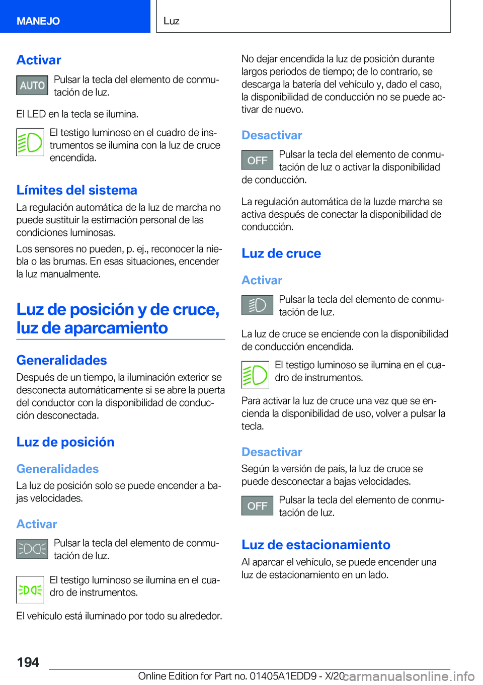 BMW 8 SERIES CONVERTIBLE 2021  Manuales de Empleo (in Spanish)  A c t i v a r P u l s a r  l a  t e c l a  d e l  e l e m e n t o  d e  c o n m uª
 t a c i 