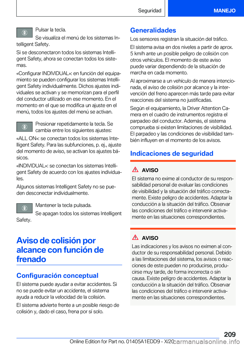 BMW 8 SERIES CONVERTIBLE 2021  Manuales de Empleo (in Spanish)  P u l s a r  l a  t e c l a .
 S e  v i s u a l i z a  e l  m e n 
