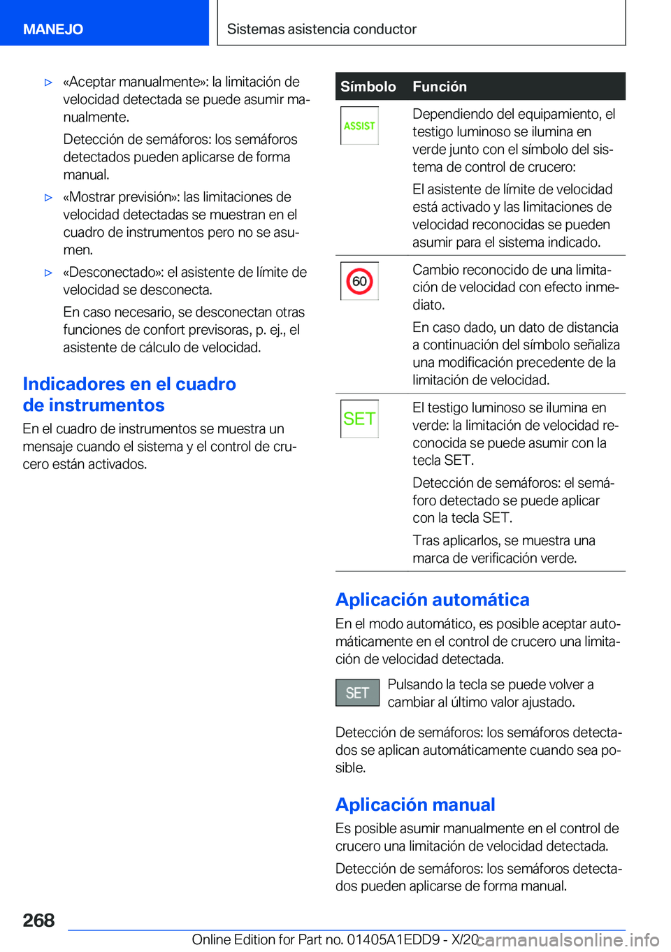 BMW 8 SERIES CONVERTIBLE 2021  Manuales de Empleo (in Spanish) x « A c e p t a r  m a n u a l m e n t e { :  l a  l i m i t a c i 