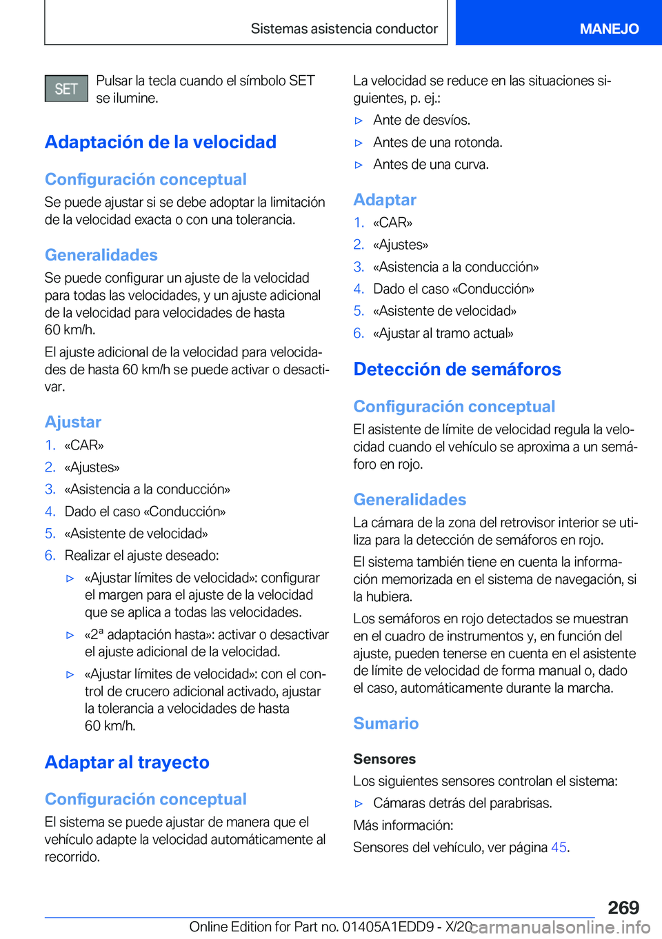 BMW 8 SERIES CONVERTIBLE 2021  Manuales de Empleo (in Spanish)  P u l s a r  l a  t e c l a  c u a n d o  e l  s 