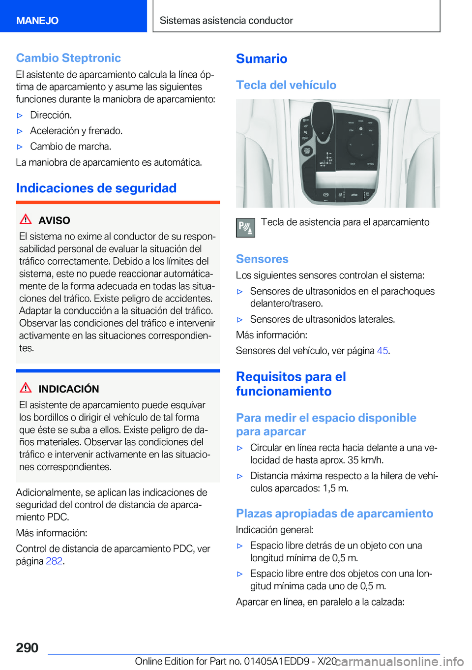BMW 8 SERIES CONVERTIBLE 2021  Manuales de Empleo (in Spanish)  C a m b i o  S t e p t r o n i c E l  a s i s t e n t e  d e  a p a r c a m i e n t o  c a l c u l a  l a  l 