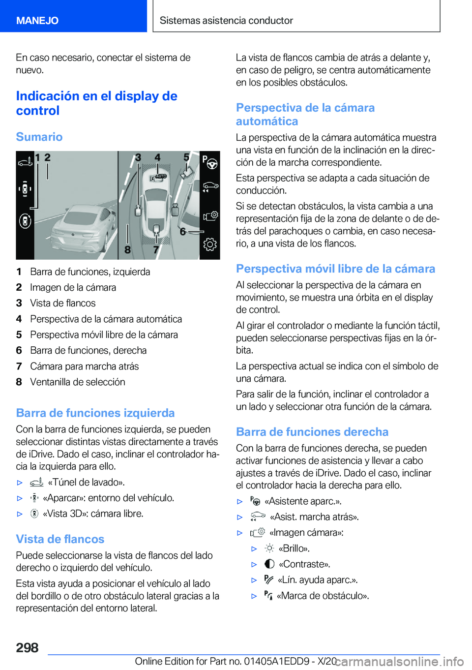 BMW 8 SERIES CONVERTIBLE 2021  Manuales de Empleo (in Spanish) �E�n��c�a�s�o��n�e�c�e�s�a�r�i�o�,��c�o�n�e�c�t�a�r��e�l��s�i�s�t�e�m�a��d�e
�n�u�e�v�o�.
�I�n�d�i�c�a�c�i�