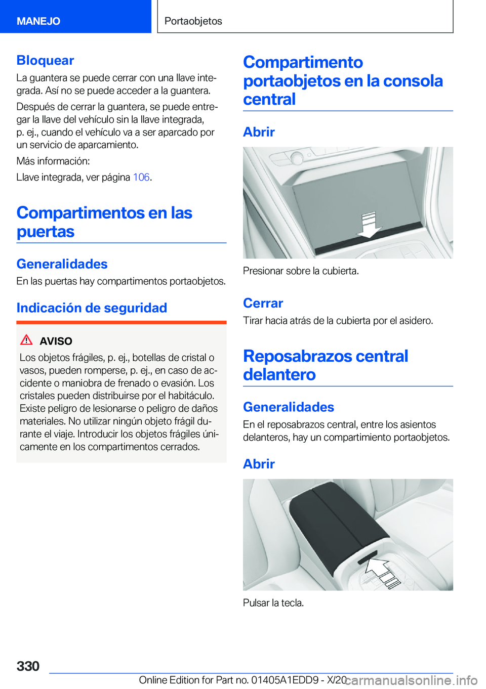 BMW 8 SERIES CONVERTIBLE 2021  Manuales de Empleo (in Spanish)  B l o q u e a r L a  g u a n t e r a  s e  p u e d e  c e r r a r  c o n  u n a  l l a v e  i n t eª g r a d a .  A s 