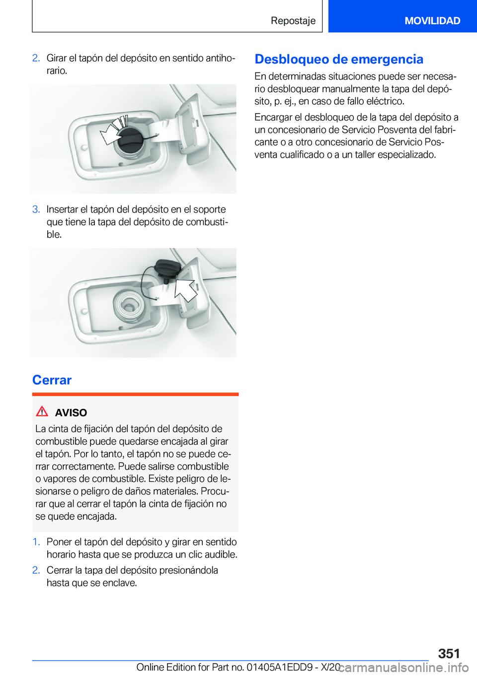BMW 8 SERIES CONVERTIBLE 2021  Manuales de Empleo (in Spanish)  2 . G i r a r  e l  t a p 