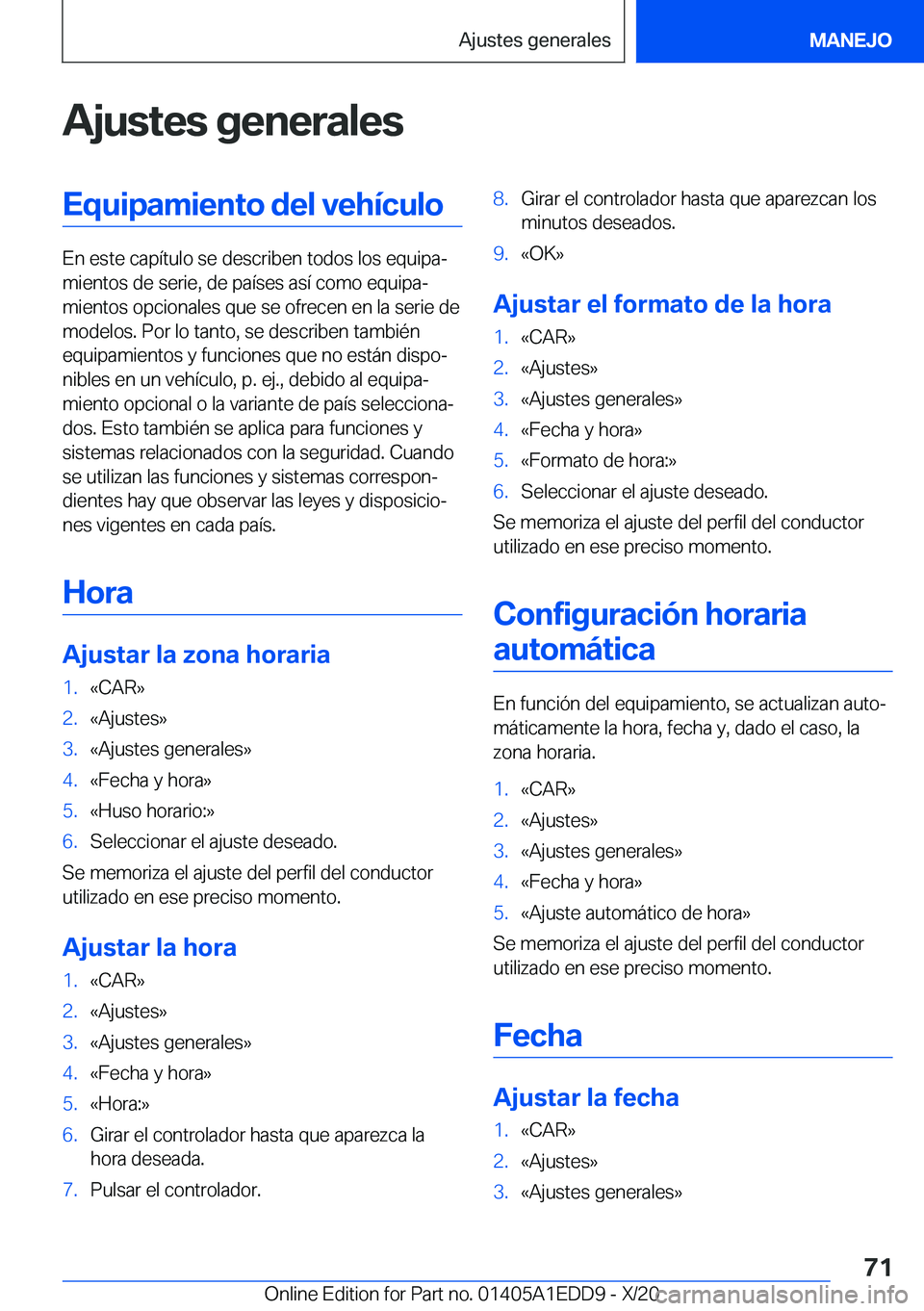 BMW 8 SERIES CONVERTIBLE 2021  Manuales de Empleo (in Spanish) �A�j�u�s�t�e�s��g�e�n�e�r�a�l�e�s�E�q�u�i�p�a�m�i�e�n�t�o��d�e�l��v�e�h�