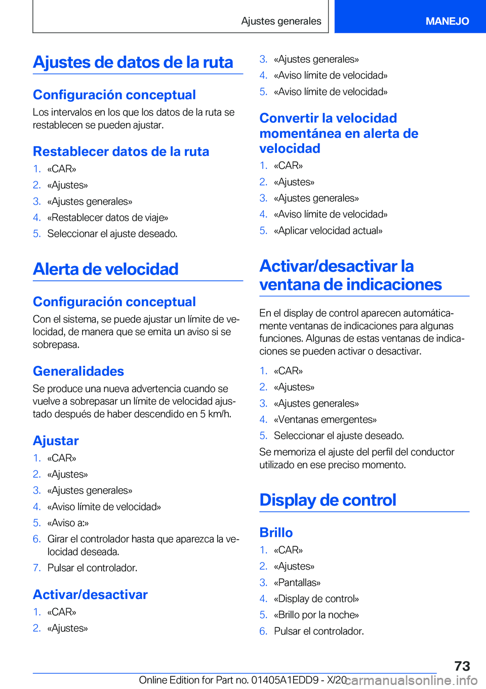 BMW 8 SERIES CONVERTIBLE 2021  Manuales de Empleo (in Spanish) �A�j�u�s�t�e�s��d�e��d�a�t�o�s��d�e��l�a��r�u�t�a
�C�o�n�f�i�g�u�r�a�c�i�