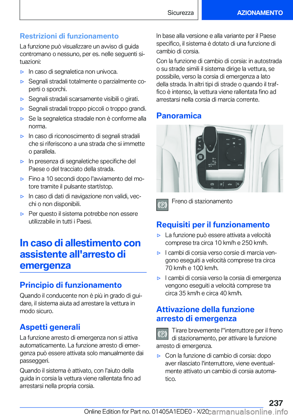 BMW 8 SERIES CONVERTIBLE 2021  Libretti Di Uso E manutenzione (in Italian) �R�e�s�t�r�i�z�i�o�n�i��d�i��f�u�n�z�i�o�n�a�m�e�n�t�o�L�a��f�u�n�z�i�o�n�e��p�u�