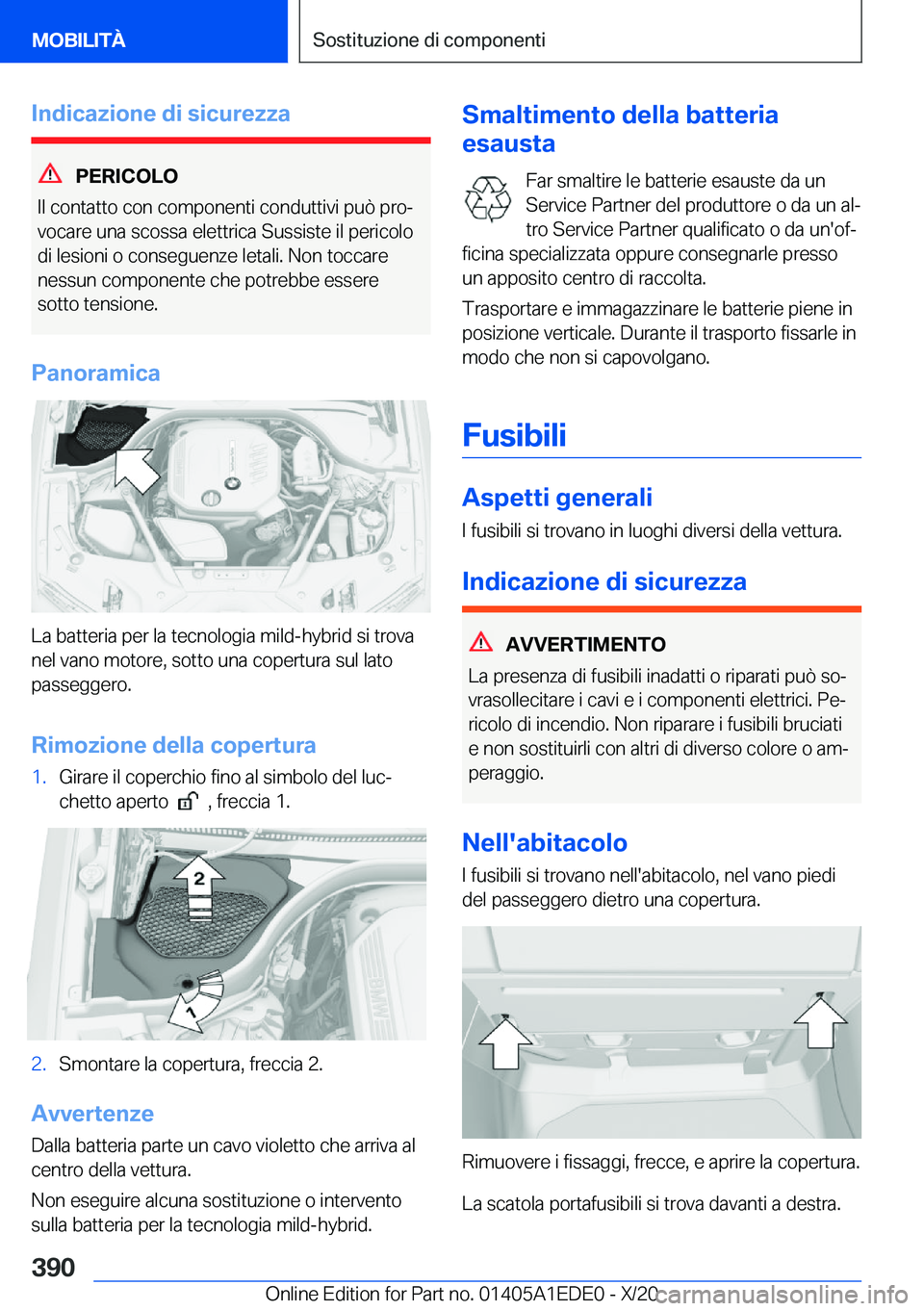 BMW 8 SERIES CONVERTIBLE 2021  Libretti Di Uso E manutenzione (in Italian) �I�n�d�i�c�a�z�i�o�n�e��d�i��s�i�c�u�r�e�z�z�a
�P�E�R�I�C�O�L�O
�I�l��c�o�n�t�a�t�t�o��c�o�n��c�o�m�p�o�n�e�n�t�i��c�o�n�d�u�t�t�i�v�i��p�u�