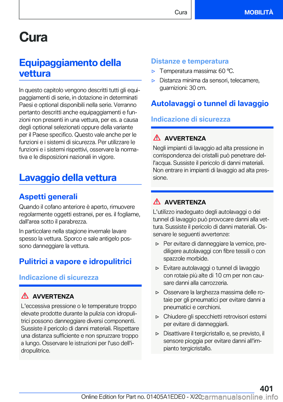 BMW 8 SERIES CONVERTIBLE 2021  Libretti Di Uso E manutenzione (in Italian) �C�u�r�a�E�q�u�i�p�a�g�g�i�a�m�e�n�t�o��d�e�l�l�a�v�e�t�t�u�r�a
�I�n��q�u�e�s�t�o��c�a�p�i�t�o�l�o��v�e�n�g�o�n�o��d�e�s�c�r�i�t�t�i��t�u�t�t�i��g�l�i��e�q�u�iª
�p�a�g�g�i�a�m�e�n�t�i��d�i�