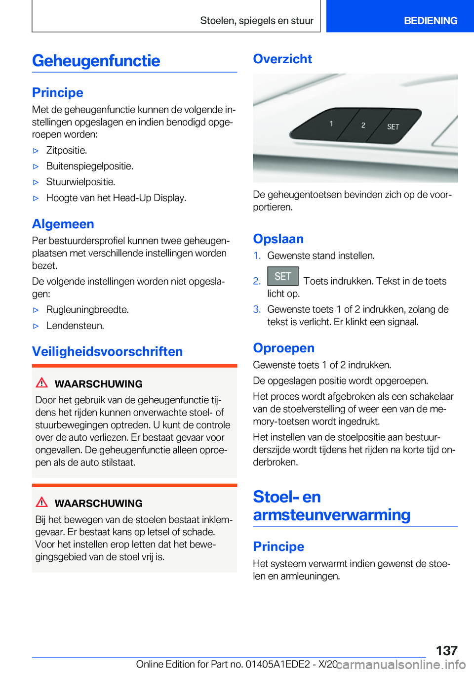 BMW 8 SERIES CONVERTIBLE 2021  Instructieboekjes (in Dutch) �G�e�h�e�u�g�e�n�f�u�n�c�t�i�e
�P�r�i�n�c�i�p�e�M�e�t��d�e��g�e�h�e�u�g�e�n�f�u�n�c�t�i�e��k�u�n�n�e�n��d�e��v�o�l�g�e�n�d�e��i�nj
�s�t�e�l�l�i�n�g�e�n��o�p�g�e�s�l�a�g�e�n��e�n��i�n�d�i�e�n