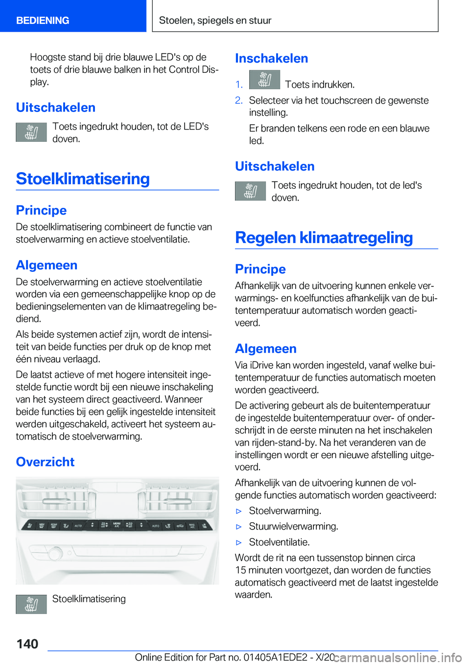 BMW 8 SERIES CONVERTIBLE 2021  Instructieboekjes (in Dutch) �H�o�o�g�s�t�e��s�t�a�n�d��b�i�j��d�r�i�e��b�l�a�u�w�e��L�E�D�'�s��o�p��d�e�t�o�e�t�s��o�f��d�r�i�e��b�l�a�u�w�e��b�a�l�k�e�n��i�n��h�e�t��C�o�n�t�r�o�l��D�i�sj
�p�l�a�y�.
�U�i�t�s