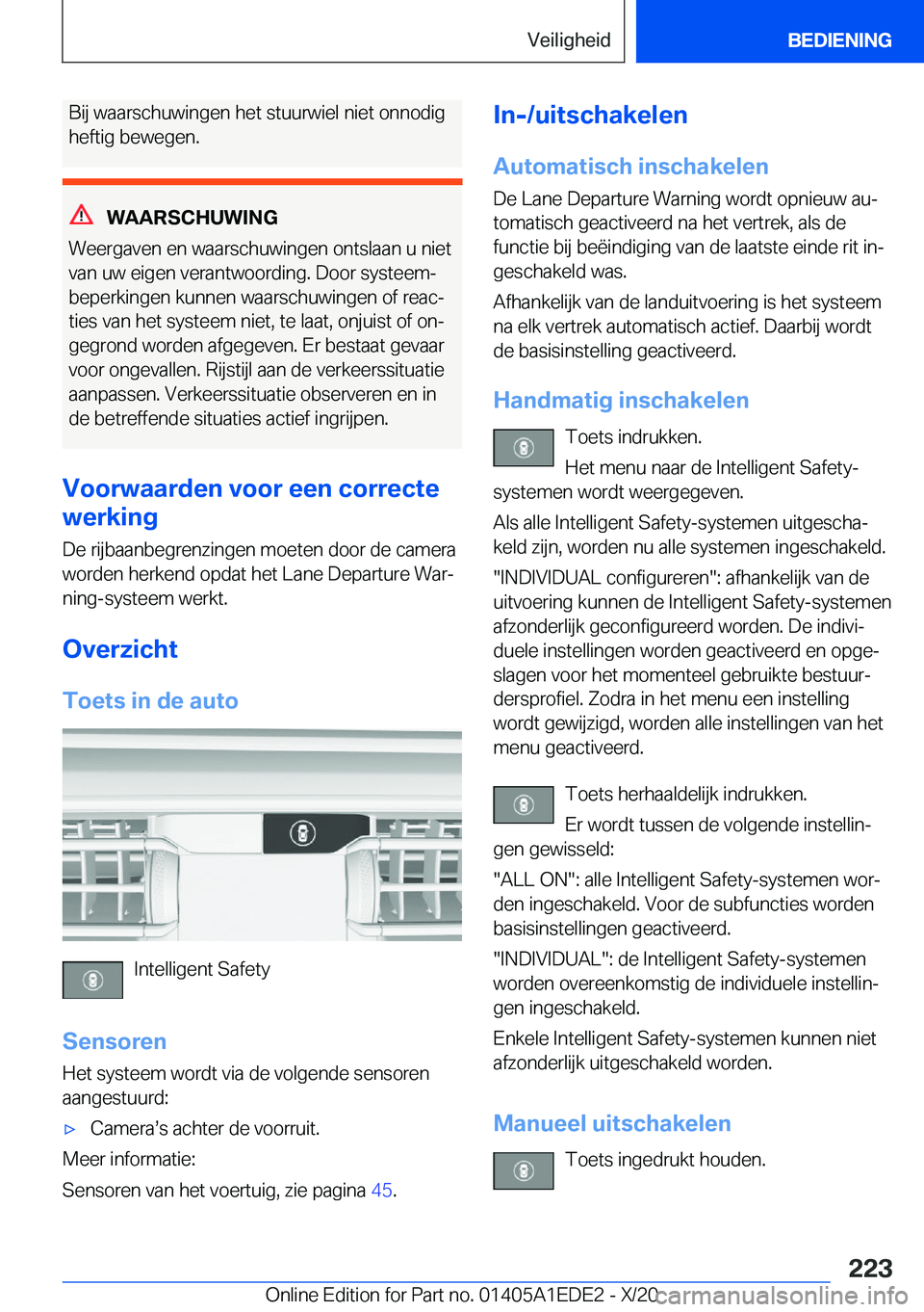 BMW 8 SERIES CONVERTIBLE 2021  Instructieboekjes (in Dutch) �B�i�j��w�a�a�r�s�c�h�u�w�i�n�g�e�n��h�e�t��s�t�u�u�r�w�i�e�l��n�i�e�t��o�n�n�o�d�i�g�h�e�f�t�i�g��b�e�w�e�g�e�n�.
�W�A�A�R�S�C�H�U�W�I�N�G
�W�e�e�r�g�a�v�e�n��e�n��w�a�a�r�s�c�h�u�w�i�n�g�e�n