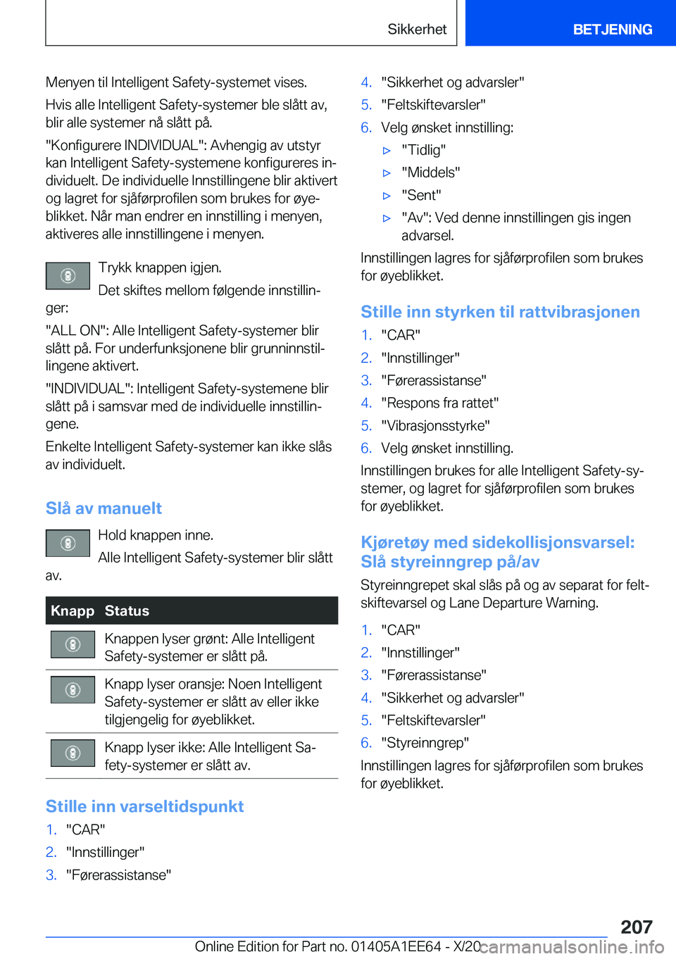 BMW 8 SERIES CONVERTIBLE 2021  InstruksjonsbØker (in Norwegian) �M�e�n�y�e�n��t�i�l��I�n�t�e�l�l�i�g�e�n�t��S�a�f�e�t�y�-�s�y�s�t�e�m�e�t��v�i�s�e�s�.�H�v�i�s��a�l�l�e��I�n�t�e�l�l�i�g�e�n�t��S�a�f�e�t�y�-�s�y�s�t�e�m�e�r��b�l�e��s�l�å�t�t��a�v�,�b�l�i�