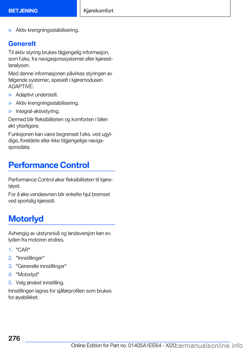 BMW 8 SERIES CONVERTIBLE 2021  InstruksjonsbØker (in Norwegian) x�A�k�t�i�v��k�r�e�n�g�n�i�n�g�s�s�t�a�b�i�l�i�s�e�r�i�n�g�.
�G�e�n�e�r�e�l�t�T�i�l��a�k�t�i�v��s�t�y�r�i�n�g��b�r�u�k�e�s��t�i�l�g�j�e�n�g�e�l�i�g��i�n�f�o�r�m�a�s�j�o�n�,
�s�o�m��f�.�e�k�s�.