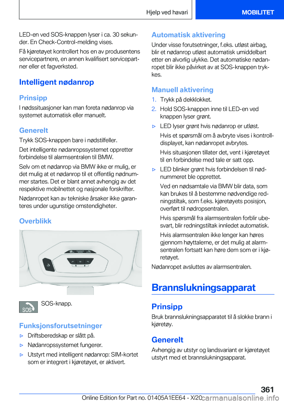 BMW 8 SERIES CONVERTIBLE 2021  InstruksjonsbØker (in Norwegian) �L�E�D�-�e�n��v�e�d��S�O�S�-�k�n�a�p�p�e�n��l�y�s�e�r��i��c�a�.��3�0��s�e�k�u�nj
�d�e�r�.��E�n��C�h�e�c�k�-�C�o�n�t�r�o�l�-�m�e�l�d�i�n�g��v�i�s�e�s�.
�F�å��k�j�