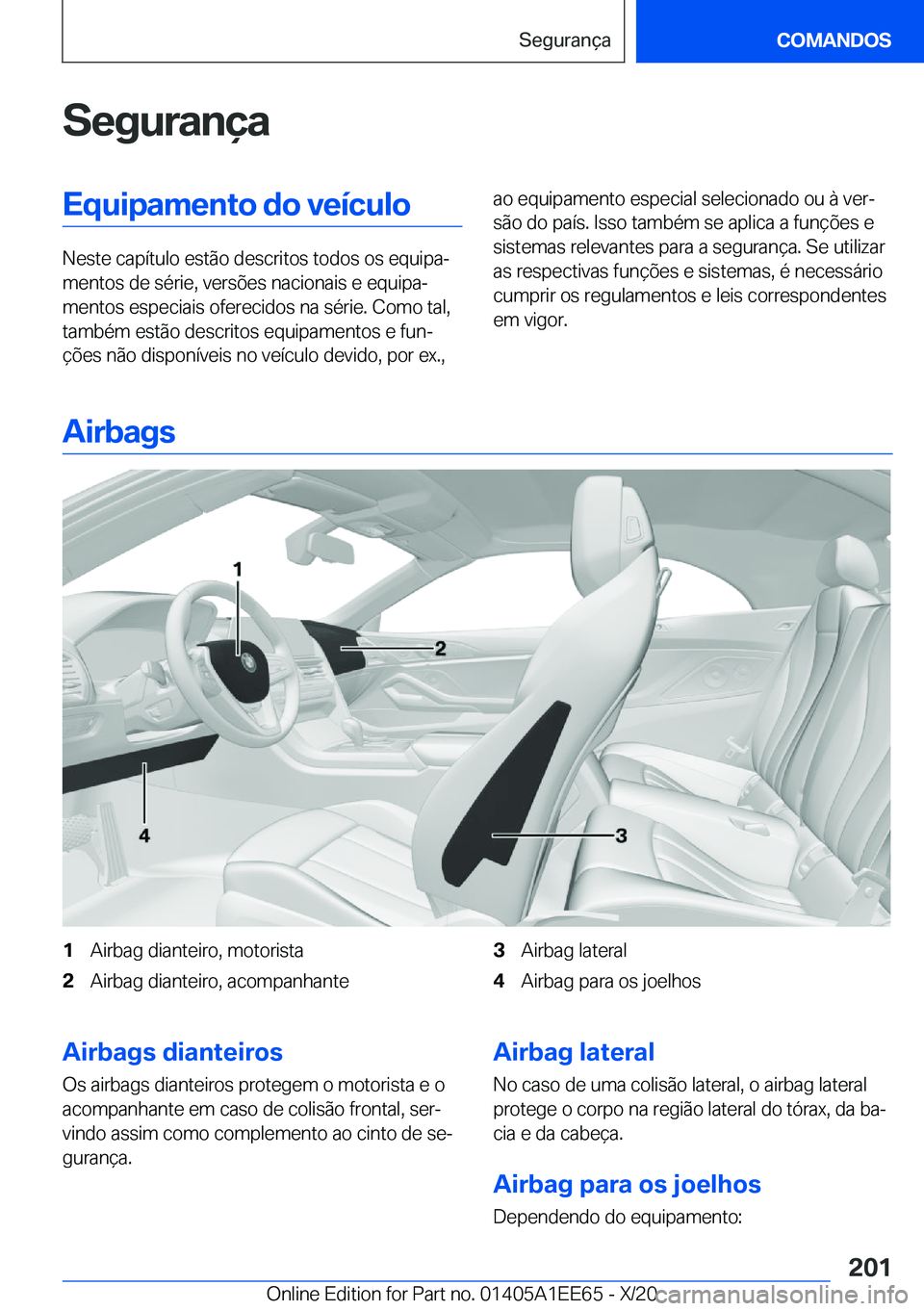 BMW 8 SERIES CONVERTIBLE 2021  Manual do condutor (in Portuguese) �S�e�g�u�r�a�n�