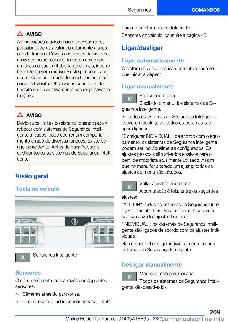 BMW 8 SERIES CONVERTIBLE 2021  Manual do condutor (in Portuguese) �A�V�I�S�O
�A�s��i�n�d�i�c�a�