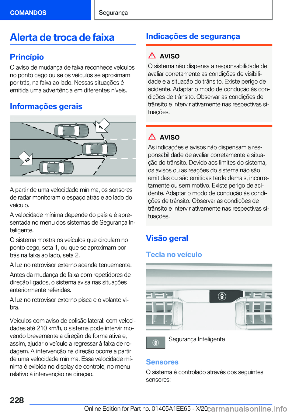 BMW 8 SERIES CONVERTIBLE 2021  Manual do condutor (in Portuguese) �A�l�e�r�t�a��d�e��t�r�o�c�a��d�e��f�a�i�x�a
�P�r�i�n�c�