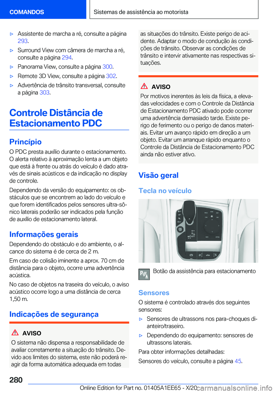 BMW 8 SERIES CONVERTIBLE 2021  Manual do condutor (in Portuguese) x�A�s�s�i�s�t�e�n�t�e��d�e��m�a�r�c�h�a��a��r�é�,��c�o�n�s�u�l�t�e��a��p�á�g�i�n�a
�2�9�3 �.x�S�u�r�r�o�u�n�d��V�i�e�w��c�o�m��c�â�m�e�r�a��d�e��m�a�r�c�h�a��a��r�é�,
�c�o�n�s�u�l�