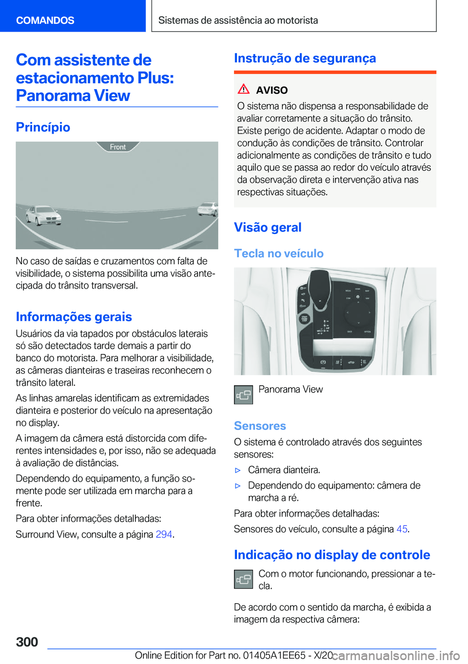 BMW 8 SERIES CONVERTIBLE 2021  Manual do condutor (in Portuguese) �C�o�m��a�s�s�i�s�t�e�n�t�e��d�e�e�s�t�a�c�i�o�n�a�m�e�n�t�o��P�l�u�s�: �P�a�n�o�r�a�m�a��V�i�e�w
�P�r�i�n�c�