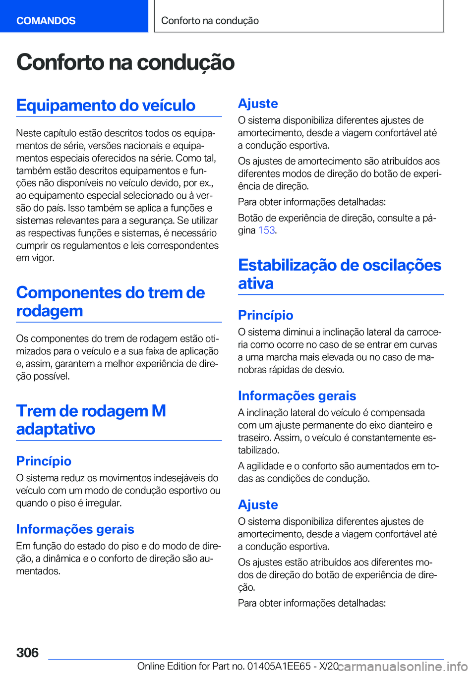 BMW 8 SERIES CONVERTIBLE 2021  Manual do condutor (in Portuguese) �C�o�n�f�o�r�t�o��n�a��c�o�n�d�u�