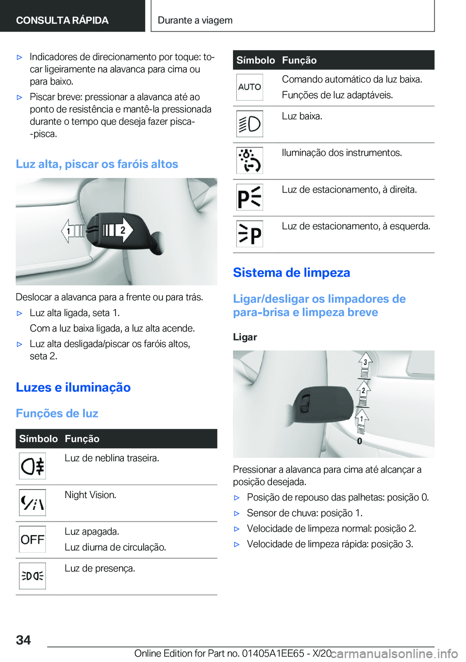BMW 8 SERIES CONVERTIBLE 2021  Manual do condutor (in Portuguese) x�I�n�d�i�c�a�d�o�r�e�s��d�e��d�i�r�e�c�i�o�n�a�m�e�n�t�o��p�o�r��t�o�q�u�e�:��t�oª�c�a�r��l�i�g�e�i�r�a�m�e�n�t�e��n�a��a�l�a�v�a�n�c�a��p�a�r�a��c�i�m�a��o�u
�p�a�r�a��b�a�i�x�o�.x�P