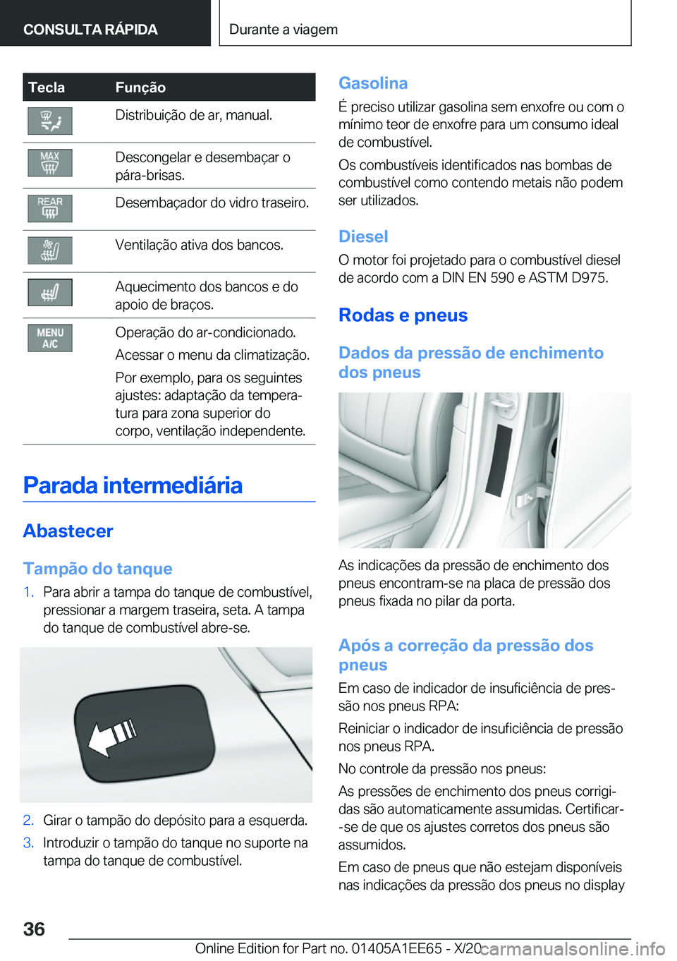 BMW 8 SERIES CONVERTIBLE 2021  Manual do condutor (in Portuguese) �T�e�c�l�a�F�u�n�