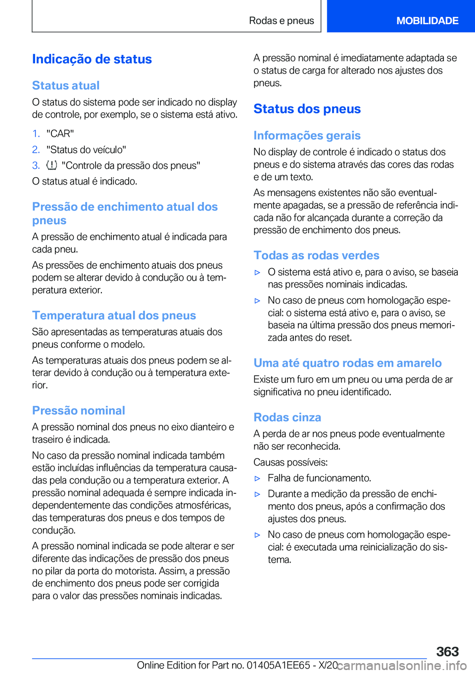 BMW 8 SERIES CONVERTIBLE 2021  Manual do condutor (in Portuguese) �I�n�d�i�c�a�
