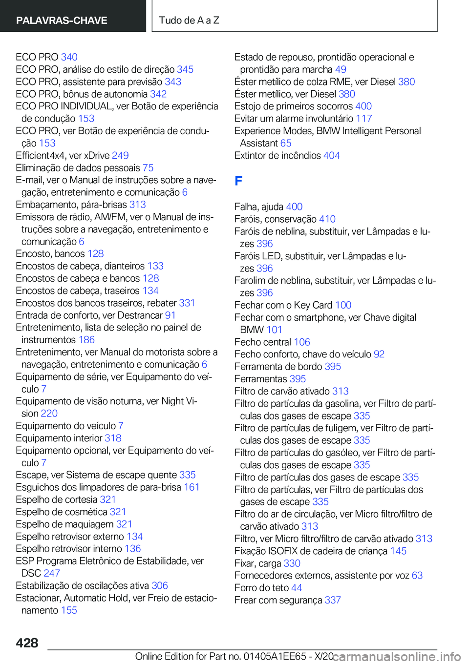 BMW 8 SERIES CONVERTIBLE 2021  Manual do condutor (in Portuguese) �E�C�O��P�R�O��3�4�0�
�E�C�O��P�R�O�,��a�n�á�l�i�s�e��d�o��e�s�t�i�l�o��d�e��d�i�r�e�