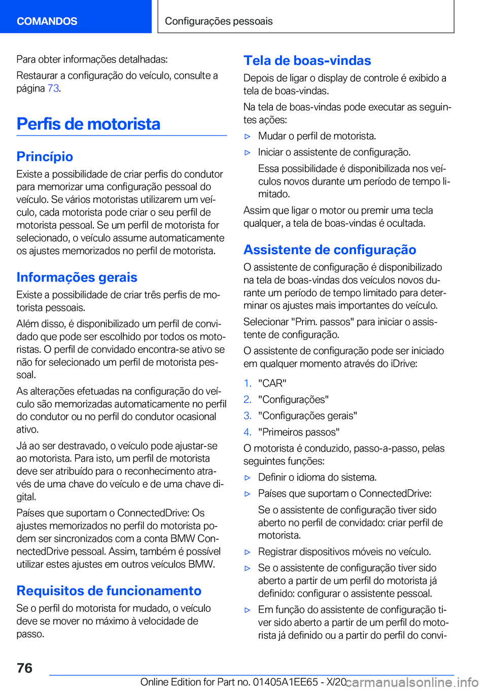 BMW 8 SERIES CONVERTIBLE 2021  Manual do condutor (in Portuguese) �P�a�r�a��o�b�t�e�r��i�n�f�o�r�m�a�