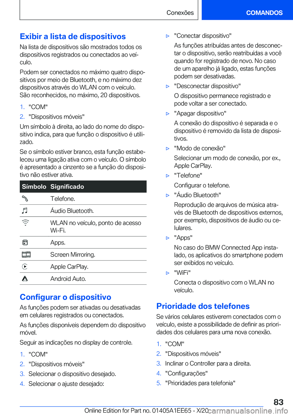BMW 8 SERIES CONVERTIBLE 2021  Manual do condutor (in Portuguese) �E�x�i�b�i�r��a��l�i�s�t�a��d�e��d�i�s�p�o�s�i�t�i�v�o�s
�N�a��l�i�s�t�a��d�e��d�i�s�p�o�s�i�t�i�v�o�s��s�ã�o��m�o�s�t�r�a�d�o�s��t�o�d�o�s��o�s
�d�i�s�p�o�s�i�t�i�v�o�s��r�e�g�i�s�t�r�a�