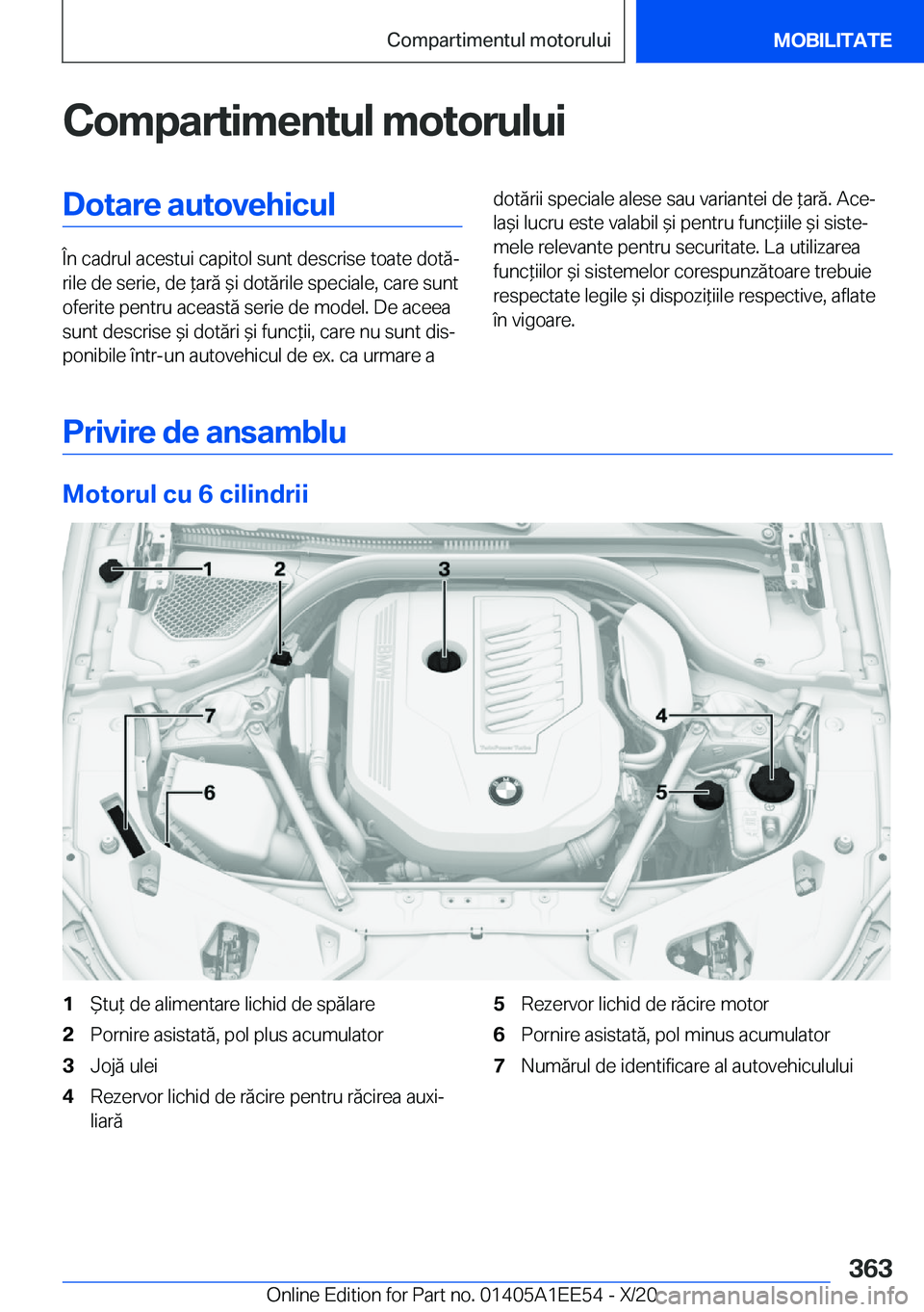 BMW 8 SERIES CONVERTIBLE 2021  Ghiduri De Utilizare (in Romanian) �C�o�m�p�a�r�t�i�m�e�n�t�u�l��m�o�t�o�r�u�l�u�i�D�o�t�a�r�e��a�u�t�o�v�e�h�i�c�u�l
�