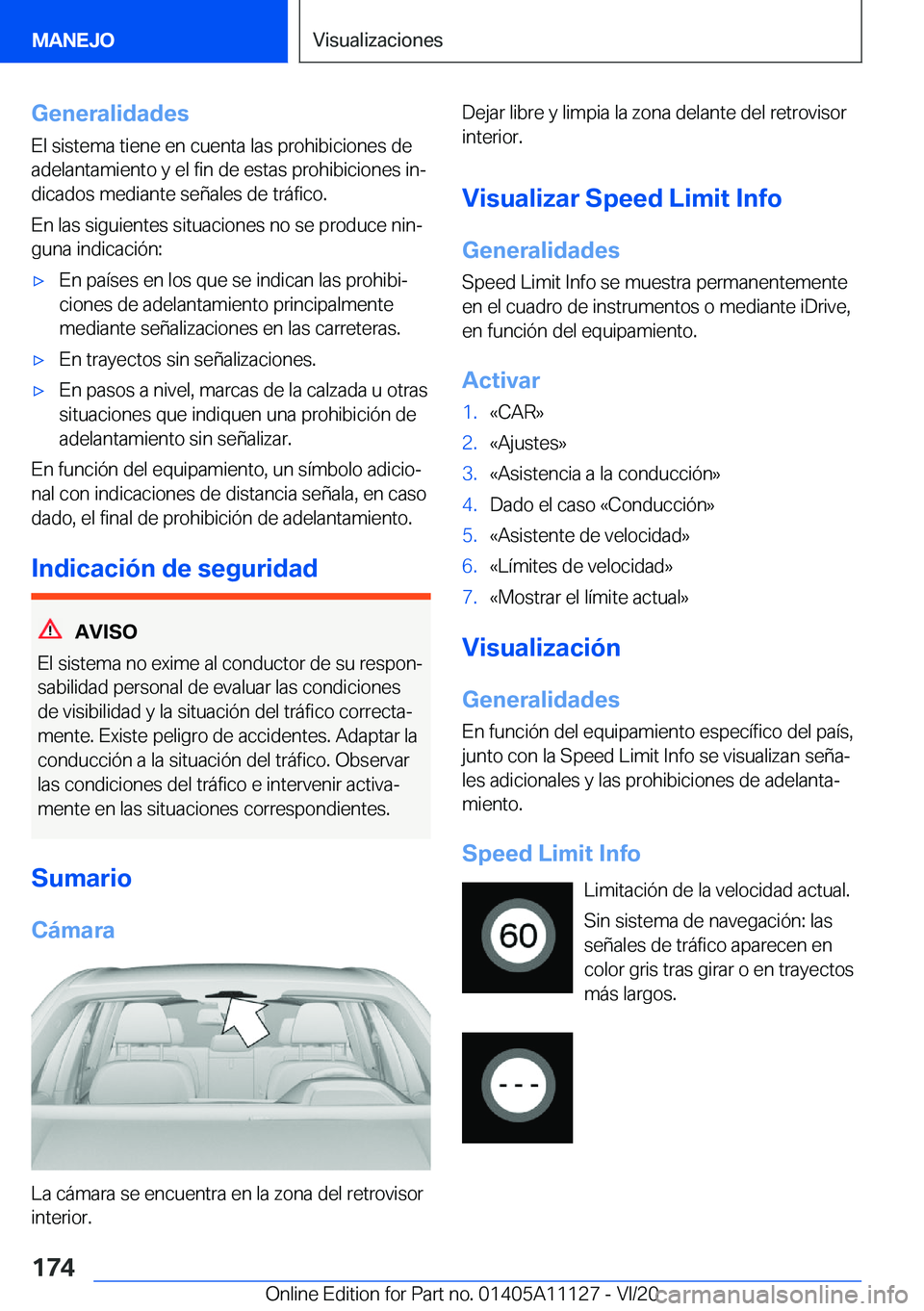 BMW 8 SERIES COUPE 2021  Manuales de Empleo (in Spanish) �G�e�n�e�r�a�l�i�d�a�d�e�s
�E�l��s�i�s�t�e�m�a��t�i�e�n�e��e�n��c�u�e�n�t�a��l�a�s��p�r�o�h�i�b�i�c�i�o�n�e�s��d�e
�a�d�e�l�a�n�t�a�m�i�e�n�t�o��y��e�l��f�i�n��d�e��e�s�t�a�s��p�r�o�h�i�b