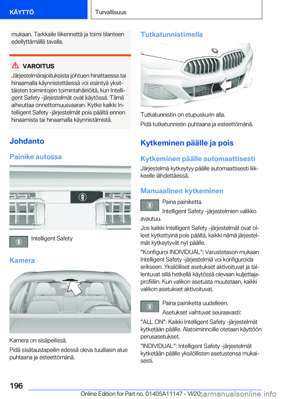 BMW 8 SERIES COUPE 2021  Omistajan Käsikirja (in Finnish) �m�u�k�a�a�n�.��T�a�r�k�k�a�i�l�e��l�i�i�k�e�n�n�e�t�t�