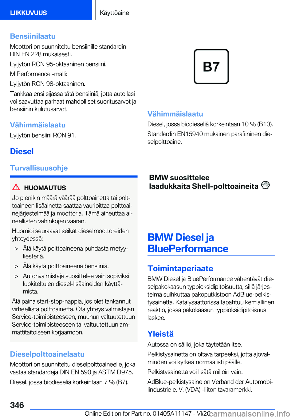 BMW 8 SERIES COUPE 2021  Omistajan Käsikirja (in Finnish) �B�e�n�s�i�i�n�i�l�a�a�t�u�M�o�o�t�t�o�r�i��o�n��s�u�u�n�n�i�t�e�l�t�u��b�e�n�s�i�i�n�i�l�l�e��s�t�a�n�d�a�r�d�i�n
�D�I�N��E�N��2�2�8��m�u�k�a�i�s�e�s�t�i�.
�L�y�i�j�y�t�