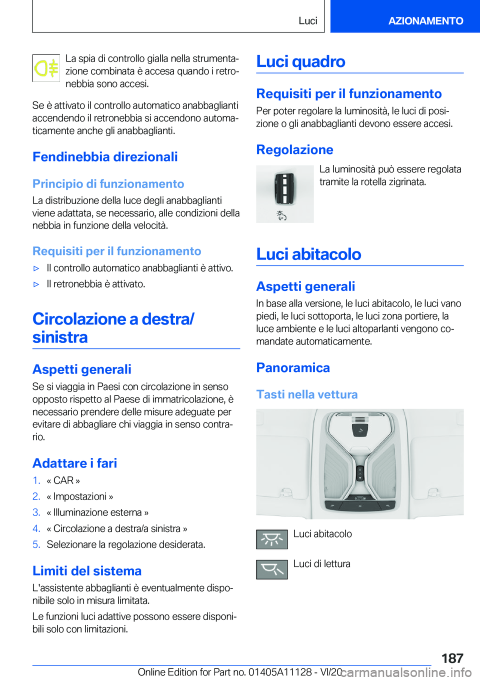 BMW 8 SERIES COUPE 2021  Libretti Di Uso E manutenzione (in Italian) �L�a��s�p�i�a��d�i��c�o�n�t�r�o�l�l�o��g�i�a�l�l�a��n�e�l�l�a��s�t�r�u�m�e�n�t�aª
�z�i�o�n�e��c�o�m�b�i�n�a�t�a��è��a�c�c�e�s�a��q�u�a�n�d�o��i��r�e�t�r�oª �n�e�b�b�i�a��s�o�n�o��a�