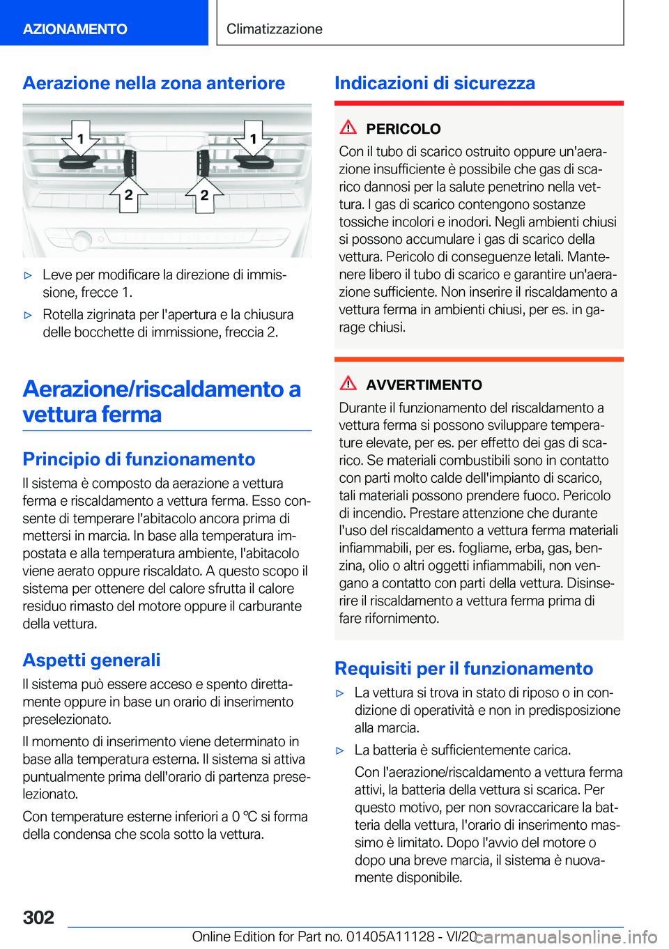 BMW 8 SERIES COUPE 2021  Libretti Di Uso E manutenzione (in Italian) �A�e�r�a�z�i�o�n�e��n�e�l�l�a��z�o�n�a��a�n�t�e�r�i�o�r�e'x�L�e�v�e��p�e�r��m�o�d�i�f�i�c�a�r�e��l�a��d�i�r�e�z�i�o�n�e��d�i��i�m�m�i�sª
�s�i�o�n�e�,��f�r�e�c�c�e��1�.'x�R�o�t�e�l