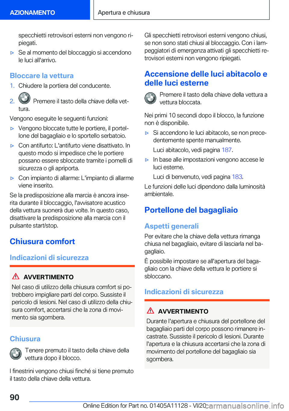 BMW 8 SERIES COUPE 2021  Libretti Di Uso E manutenzione (in Italian) �s�p�e�c�c�h�i�e�t�t�i��r�e�t�r�o�v�i�s�o�r�i��e�s�t�e�r�n�i��n�o�n��v�e�n�g�o�n�o��r�iª�p�i�e�g�a�t�i�.'x�S�e��a�l��m�o�m�e�n�t�o��d�e�l��b�l�o�c�c�a�g�g�i�o��s�i��a�c�c�e�n�d�o�n�o
