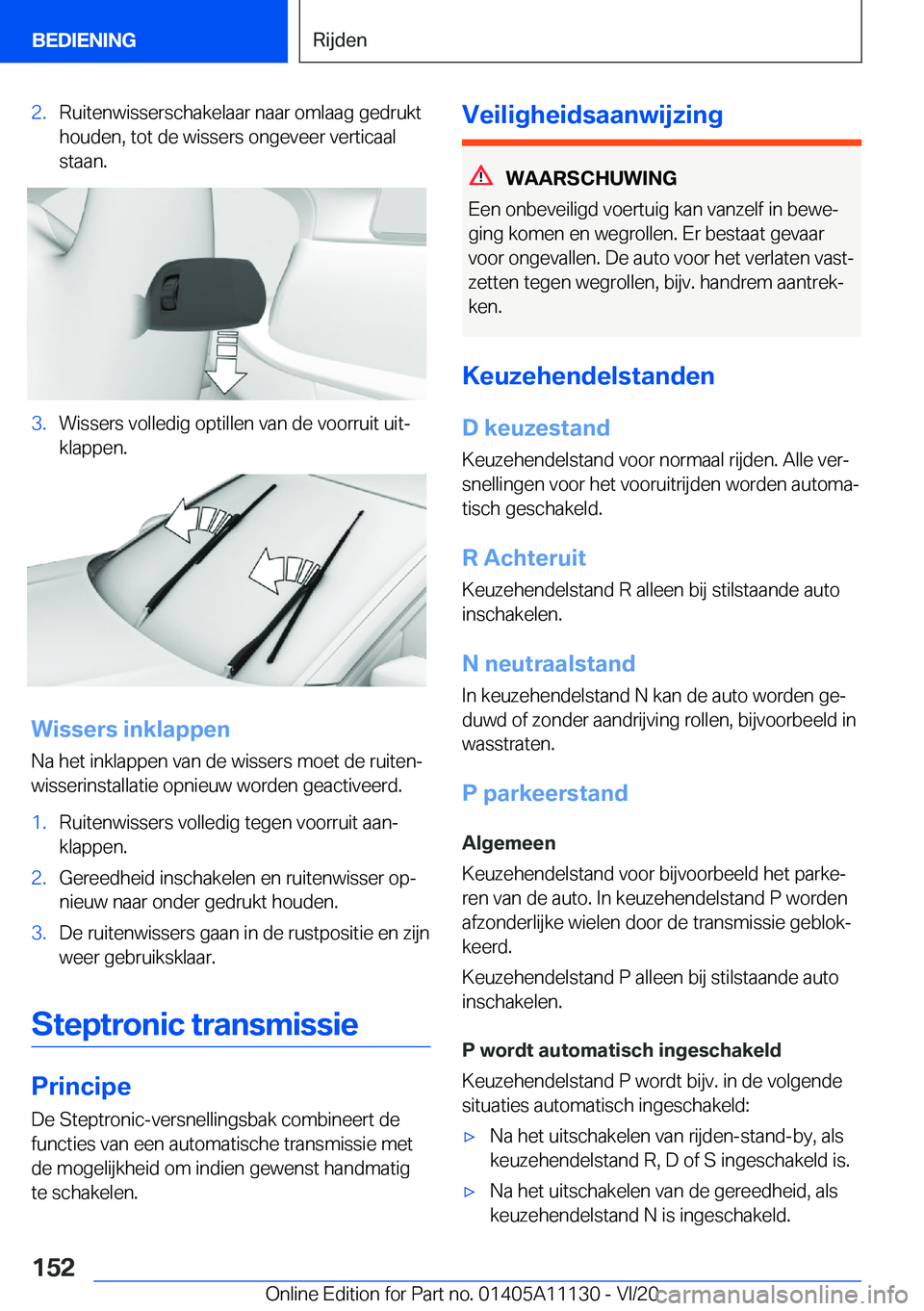 BMW 8 SERIES COUPE 2021  Instructieboekjes (in Dutch) �2�.�R�u�i�t�e�n�w�i�s�s�e�r�s�c�h�a�k�e�l�a�a�r��n�a�a�r��o�m�l�a�a�g��g�e�d�r�u�k�t�h�o�u�d�e�n�,��t�o�t��d�e��w�i�s�s�e�r�s��o�n�g�e�v�e�e�r��v�e�r�t�i�c�a�a�l
�s�t�a�a�n�.�3�.�W�i�s�s�e�r�