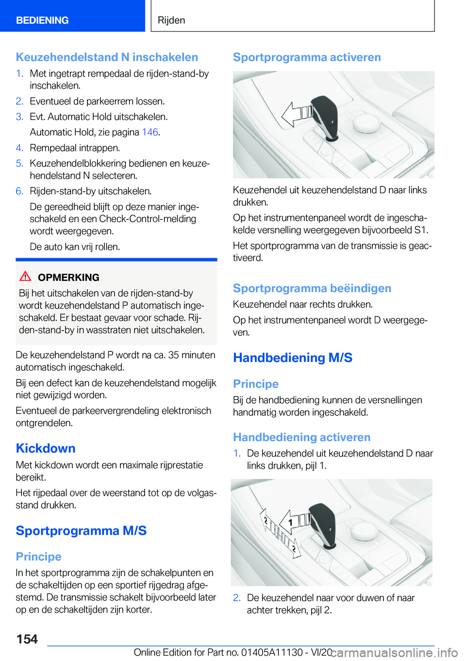 BMW 8 SERIES COUPE 2021  Instructieboekjes (in Dutch) �K�e�u�z�e�h�e�n�d�e�l�s�t�a�n�d��N��i�n�s�c�h�a�k�e�l�e�n�1�.�M�e�t��i�n�g�e�t�r�a�p�t��r�e�m�p�e�d�a�a�l��d�e��r�i�j�d�e�n�-�s�t�a�n�d�-�b�y
�i�n�s�c�h�a�k�e�l�e�n�.�2�.�E�v�e�n�t�u�e�e�l��d�