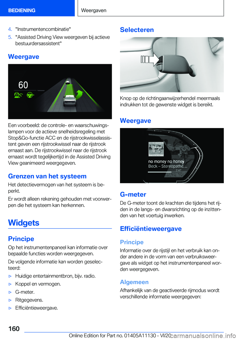 BMW 8 SERIES COUPE 2021  Instructieboekjes (in Dutch) �4�.��I�n�s�t�r�u�m�e�n�t�e�n�c�o�m�b�i�n�a�t�i�e��5�.��A�s�s�i�s�t�e�d��D�r�i�v�i�n�g��V�i�e�w��w�e�e�r�g�e�v�e�n��b�i�j��a�c�t�i�e�v�e
�b�e�s�t�u�u�r�d�e�r�s�a�s�s�i�s�t�e�n�t�
�W�e�e�r�g�a