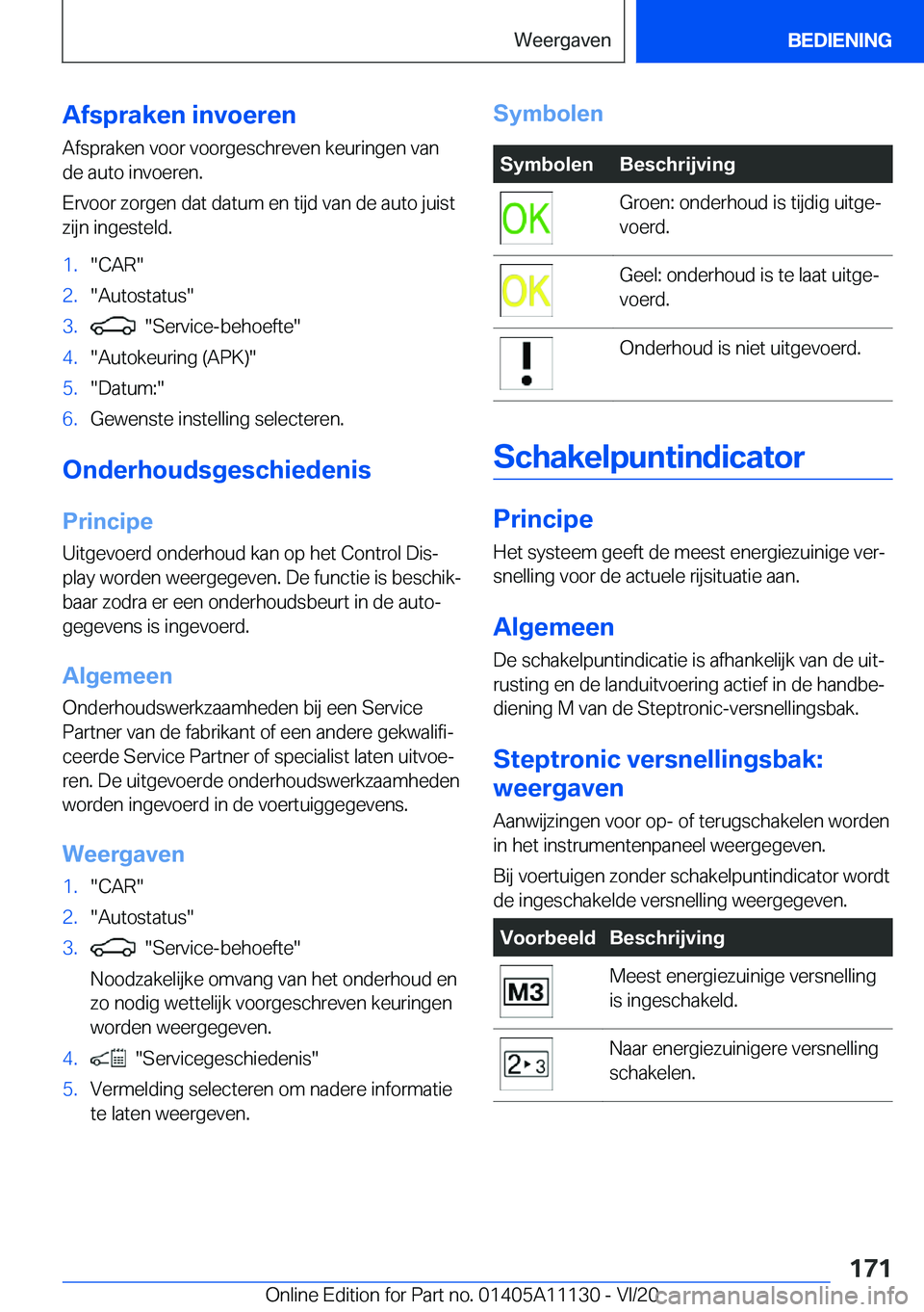 BMW 8 SERIES COUPE 2021  Instructieboekjes (in Dutch) �A�f�s�p�r�a�k�e�n��i�n�v�o�e�r�e�n
�A�f�s�p�r�a�k�e�n��v�o�o�r��v�o�o�r�g�e�s�c�h�r�e�v�e�n��k�e�u�r�i�n�g�e�n��v�a�n
�d�e��a�u�t�o��i�n�v�o�e�r�e�n�.
�E�r�v�o�o�r��z�o�r�g�e�n��d�a�t��d�a�
