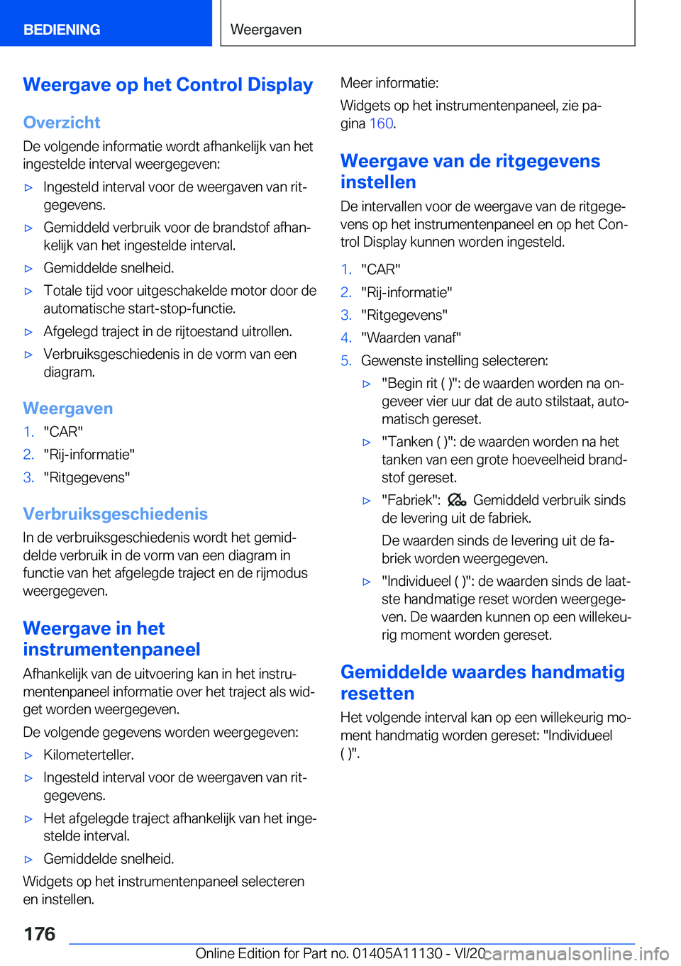 BMW 8 SERIES COUPE 2021  Instructieboekjes (in Dutch) �W�e�e�r�g�a�v�e��o�p��h�e�t��C�o�n�t�r�o�l��D�i�s�p�l�a�y�O�v�e�r�z�i�c�h�t
�D�e��v�o�l�g�e�n�d�e��i�n�f�o�r�m�a�t�i�e��w�o�r�d�t��a�f�h�a�n�k�e�l�i�j�k��v�a�n��h�e�t �i�n�g�e�s�t�e�l�d�e�